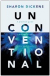 Unconventional: A practical guide to women